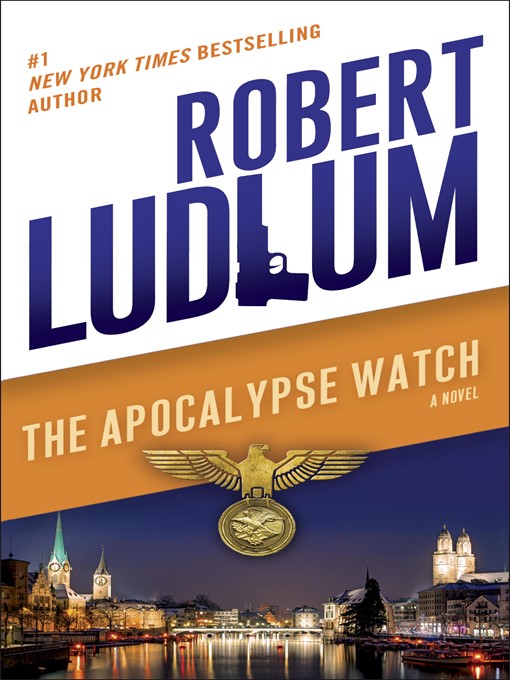 Title details for The Apocalypse Watch by Robert Ludlum - Available